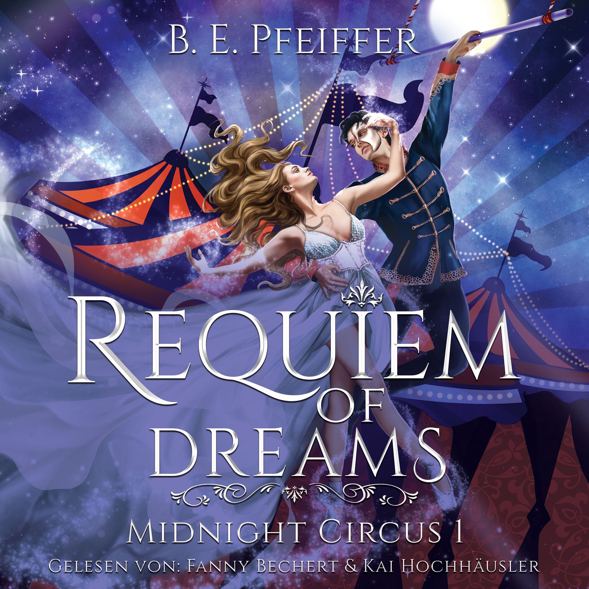 Album cover of Midnight Circus - Requiem of Dreams (Traumhafte Romantasy mit Phantom der Oper Vibes und geflügelten Dämonen im kaiserlichen Wien)