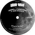 Bring On The Night (feat. King Dashnote)