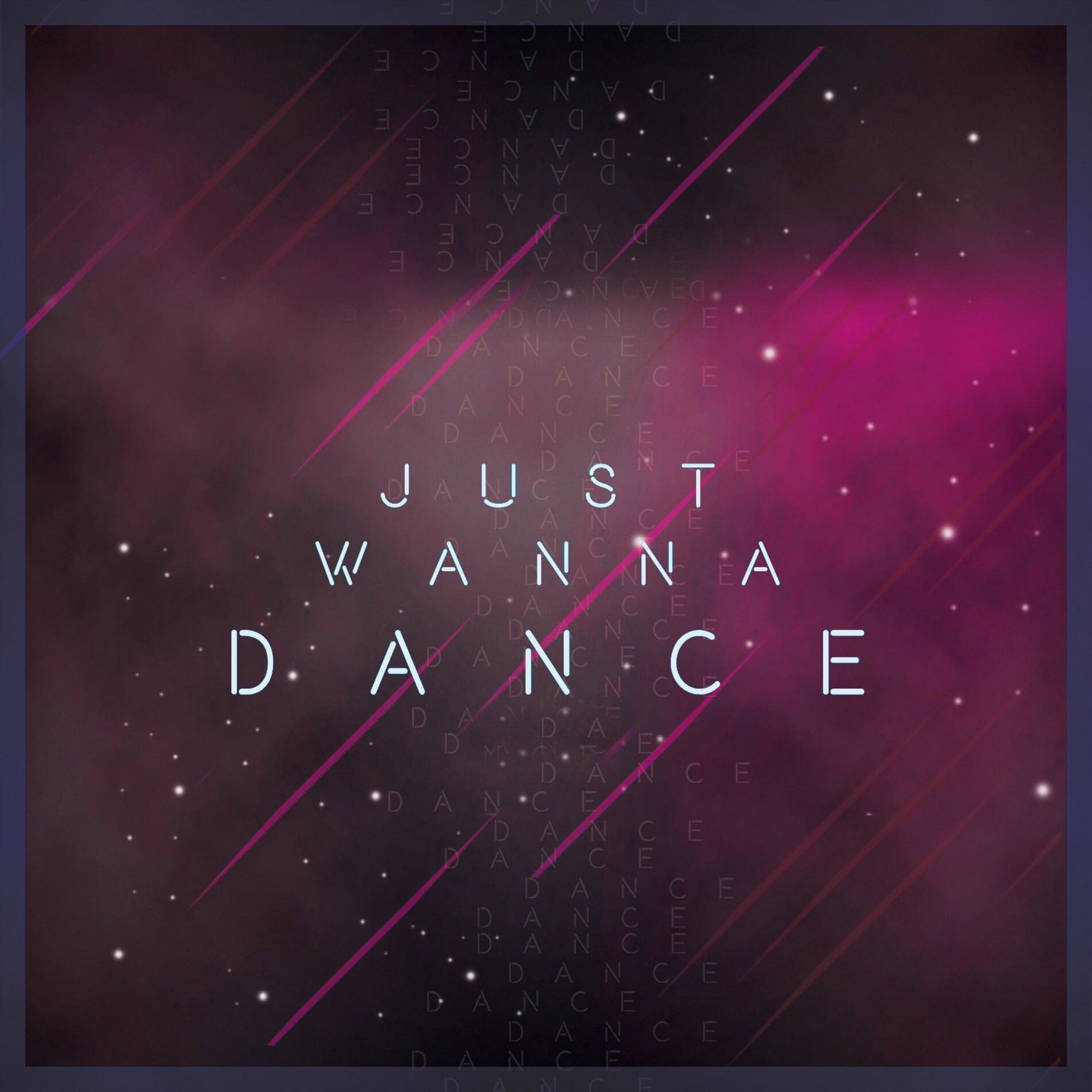 Album cover of Just Wanna Dance