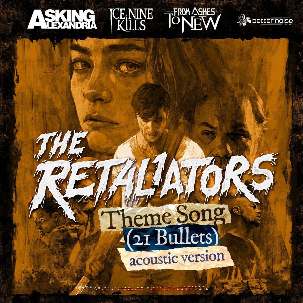 Picture of The Retaliators Theme (21 Bullets) (feat. Mötley Crüe, Ice Nine Kills, Asking Alexandria, From Ashes To New) (Acoustic)