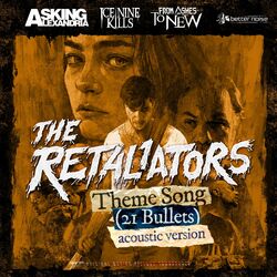 Cover of The Retaliators Theme (21 Bullets) (feat. Mötley Crüe, Ice Nine Kills, Asking Alexandria, From Ashes To New) (Acoustic)