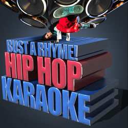 Bust a Rhyme! - Hip Hop Karaoke