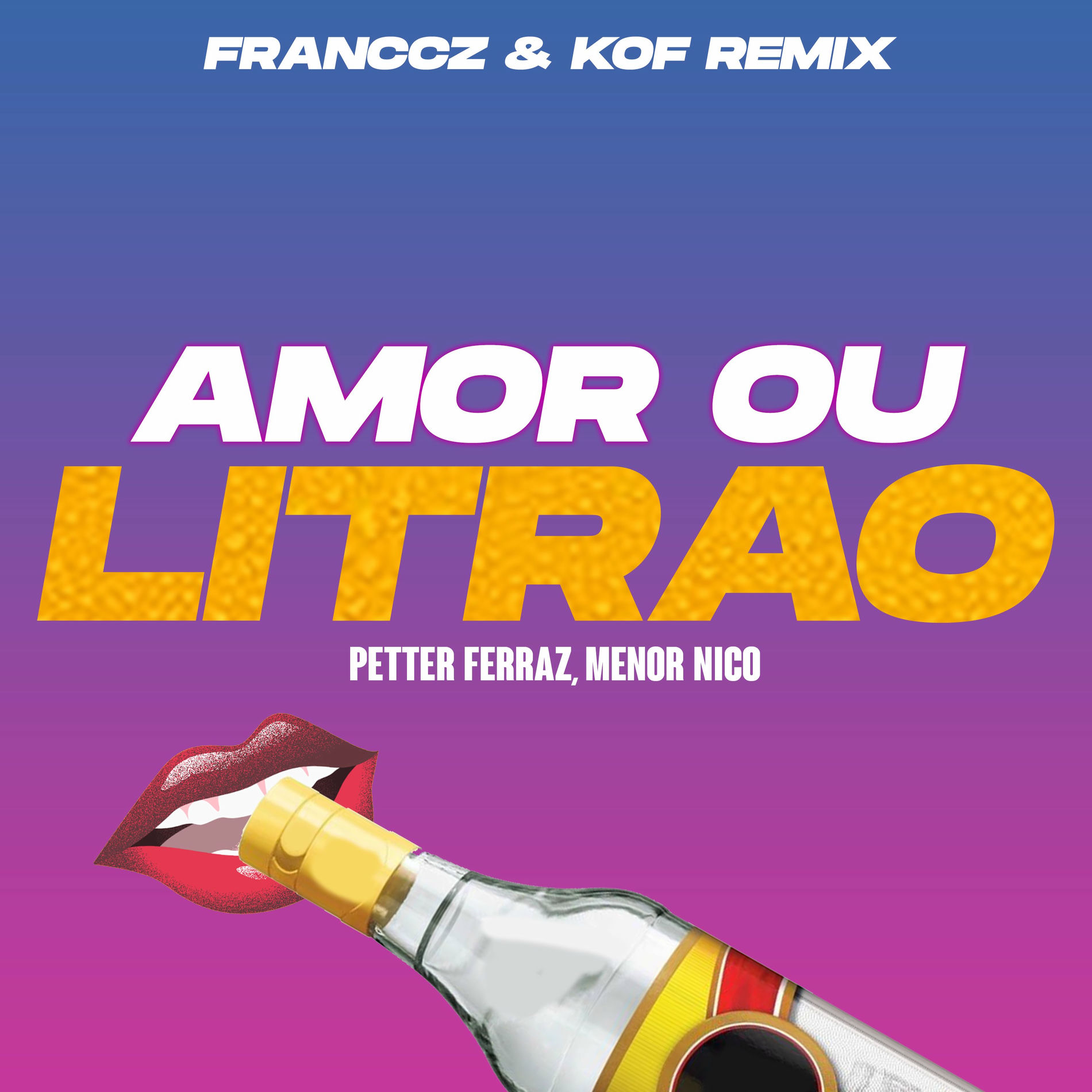 Album cover of Amor ou o Litrão (Franccz & Kof Remix)