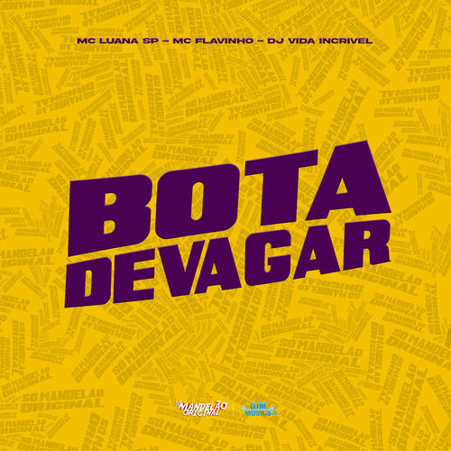 Bota Devagar