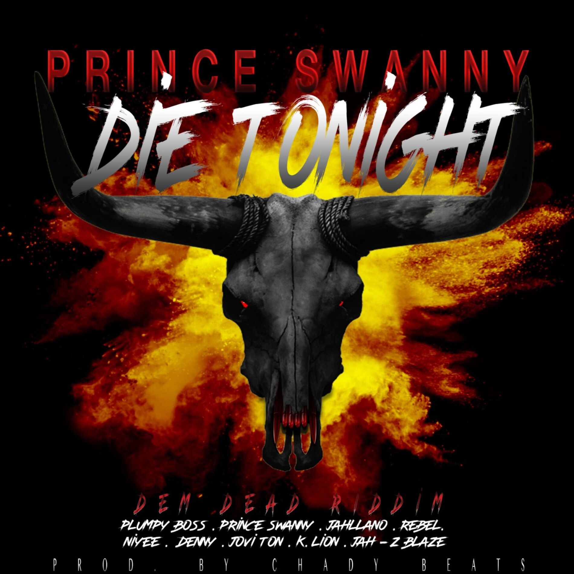 Album cover of Die Tonight (feat. Prince Swanny)
