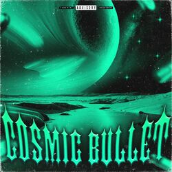 Cover of COSMIC BULLET