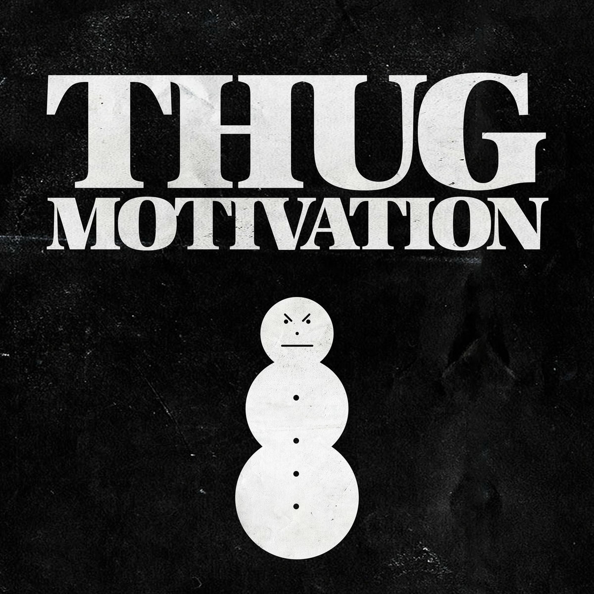 Album picture of Thug Motivation