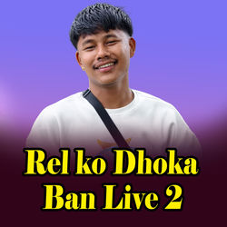 Cover of Rel Ko Dhoka Ban Live 2 by undefined