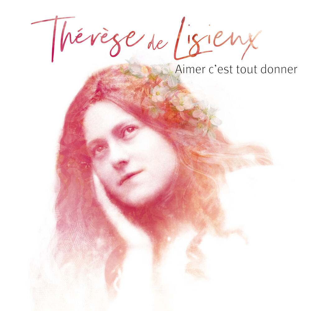 Picture of Aimer c'est tout donner - Thérèse de Lisieux