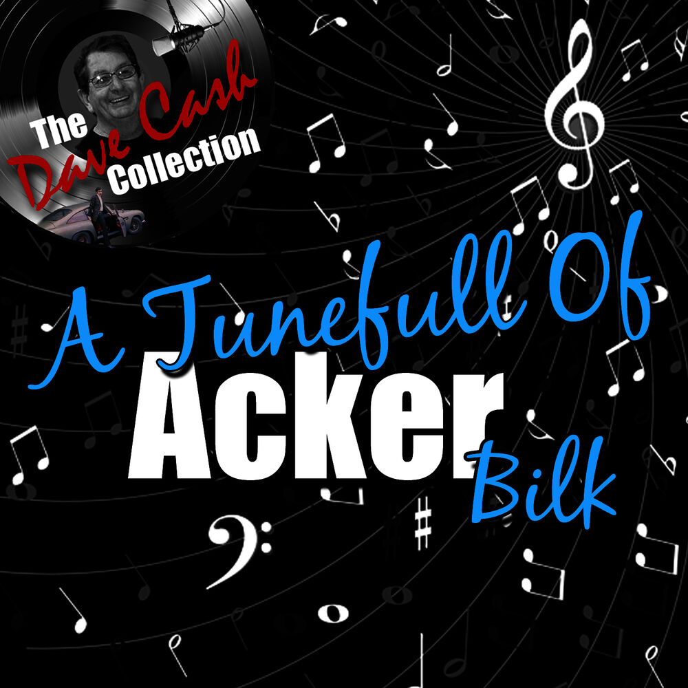 Picture of A Tunefull Of Acker - [The Dave Cash Collection]