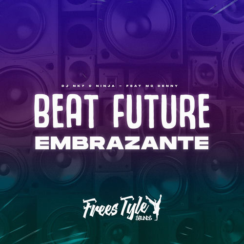 Beat Future Embrazante