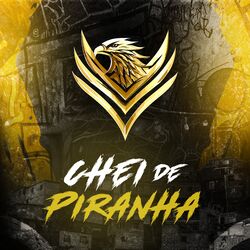 Cover of Chei de Piranha