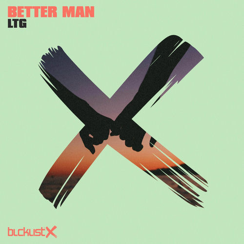  LTG - Better Man (2025) 