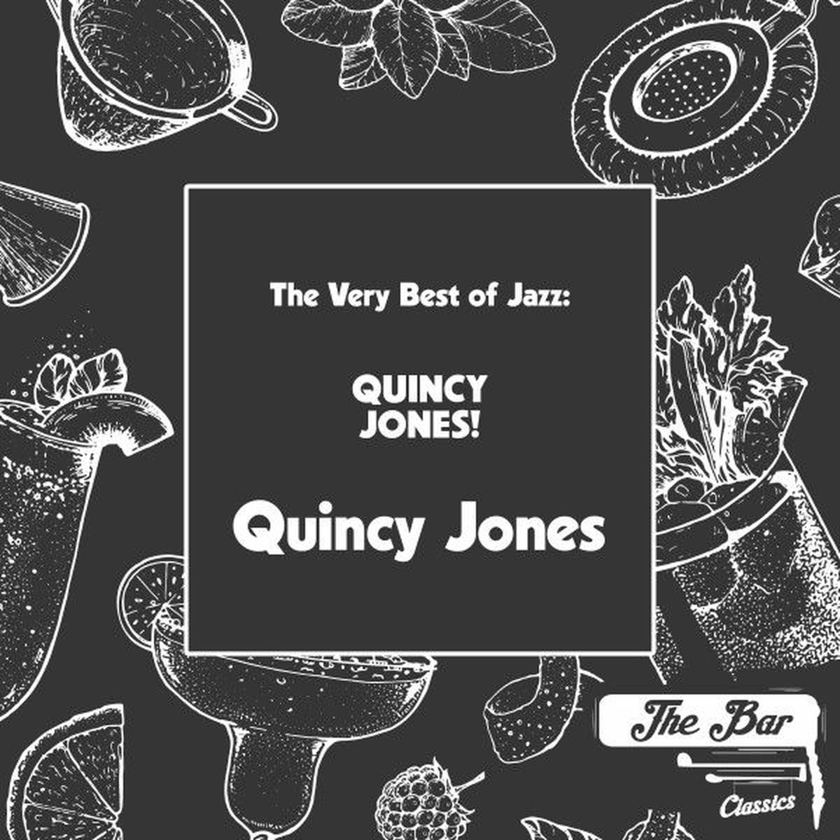 Album cover of The Very Best of Jazz: Quincy Jones!