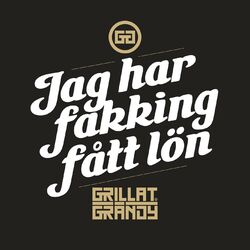 Cover of Jag har fakking fått lön