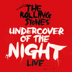 Cover of Undercover Of The Night (Live)
