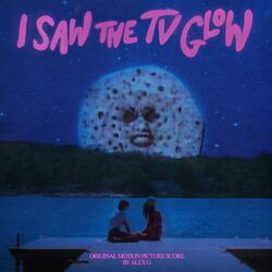 Cover of I Saw The TV Glow (Original Motion Picture Score)