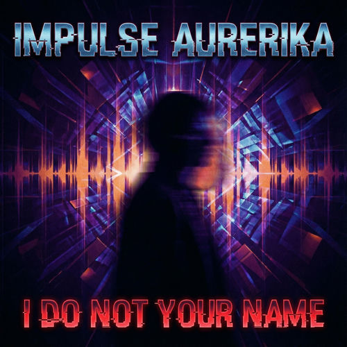 I Do Not Your Name