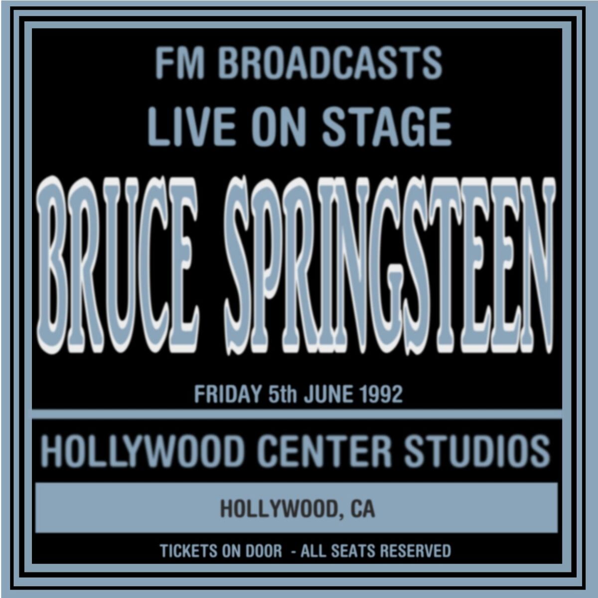 Album cover of Live On Stage FM Broadcasts - Hollywood Center Studios 5th June 1992