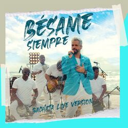 Cover of Bésame Siempre (Bachata Live Version)
