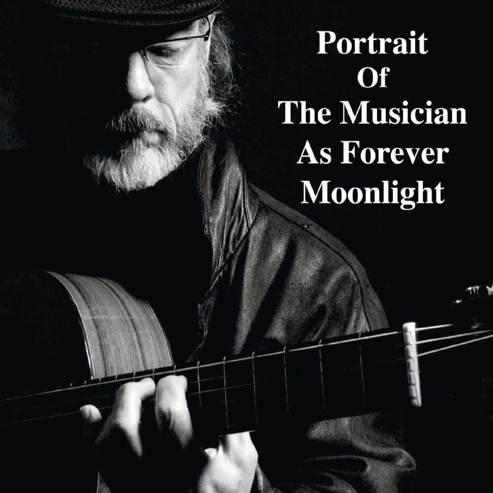 Picture of Portrait of the Musician as Forever Moonlight