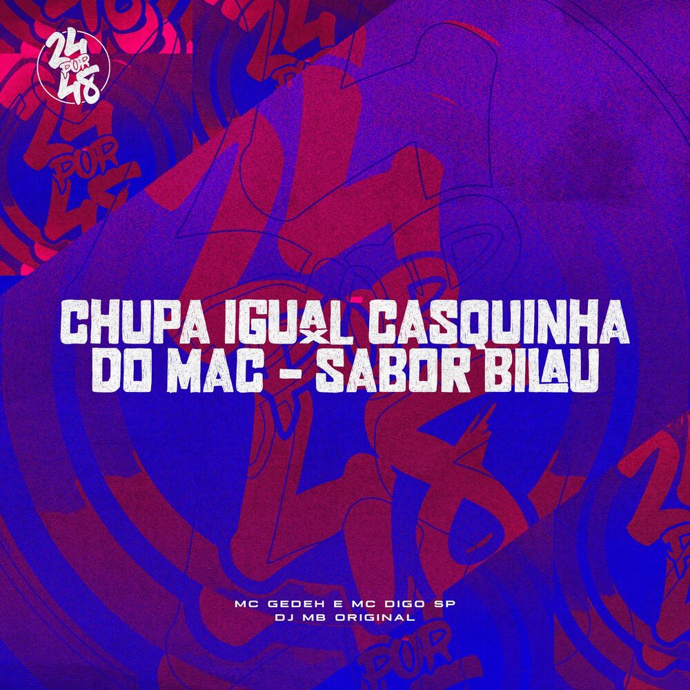 Picture of Chupa Igual Casquina do Mac - Sabor Bilau