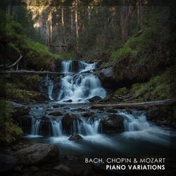 Cover of Bach, Chopin & Mozart - Piano Variations