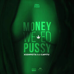 Cover of Money, Weed, Pussy