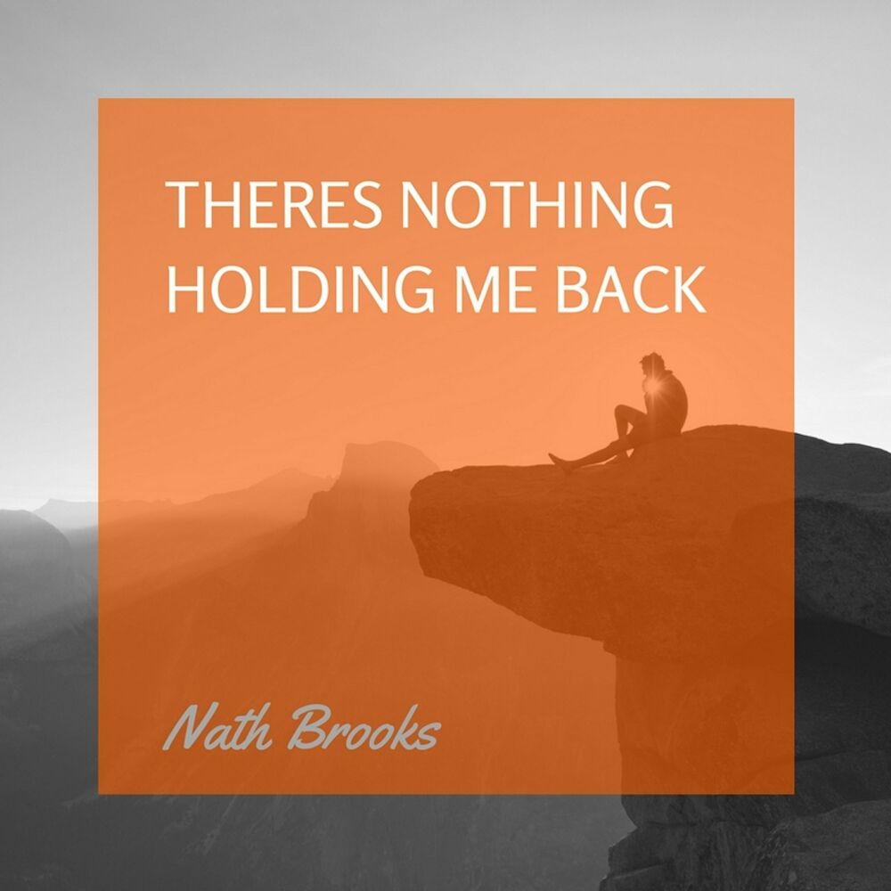 Picture of Theres Nothing Holding Me Back