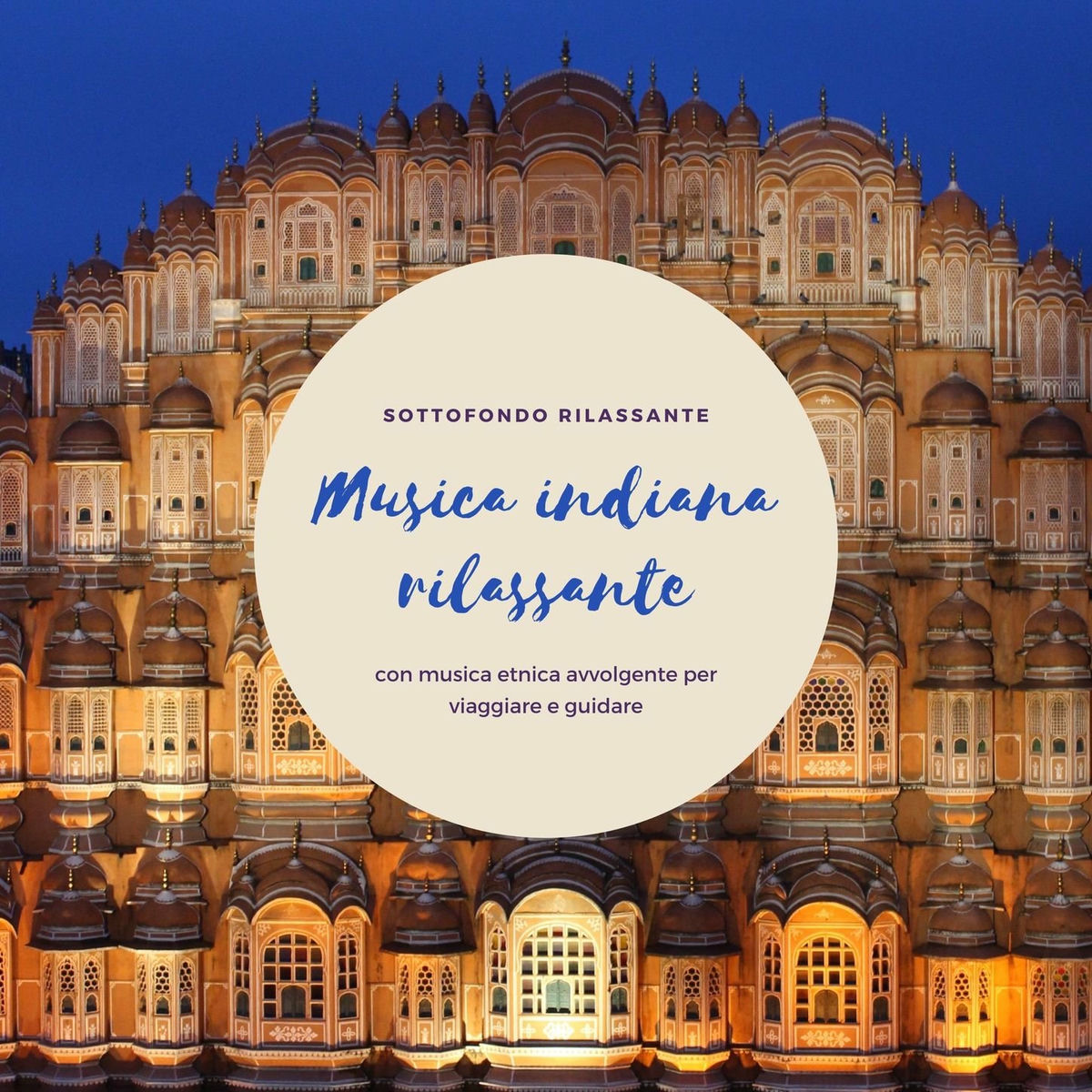 Album cover of Musica indiana rilassante: Sottofondo rilassante con musica etnica avvolgente per viaggiare e guidare