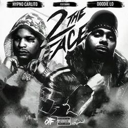 Cover of 2 Da Face (feat. Doodie Lo)