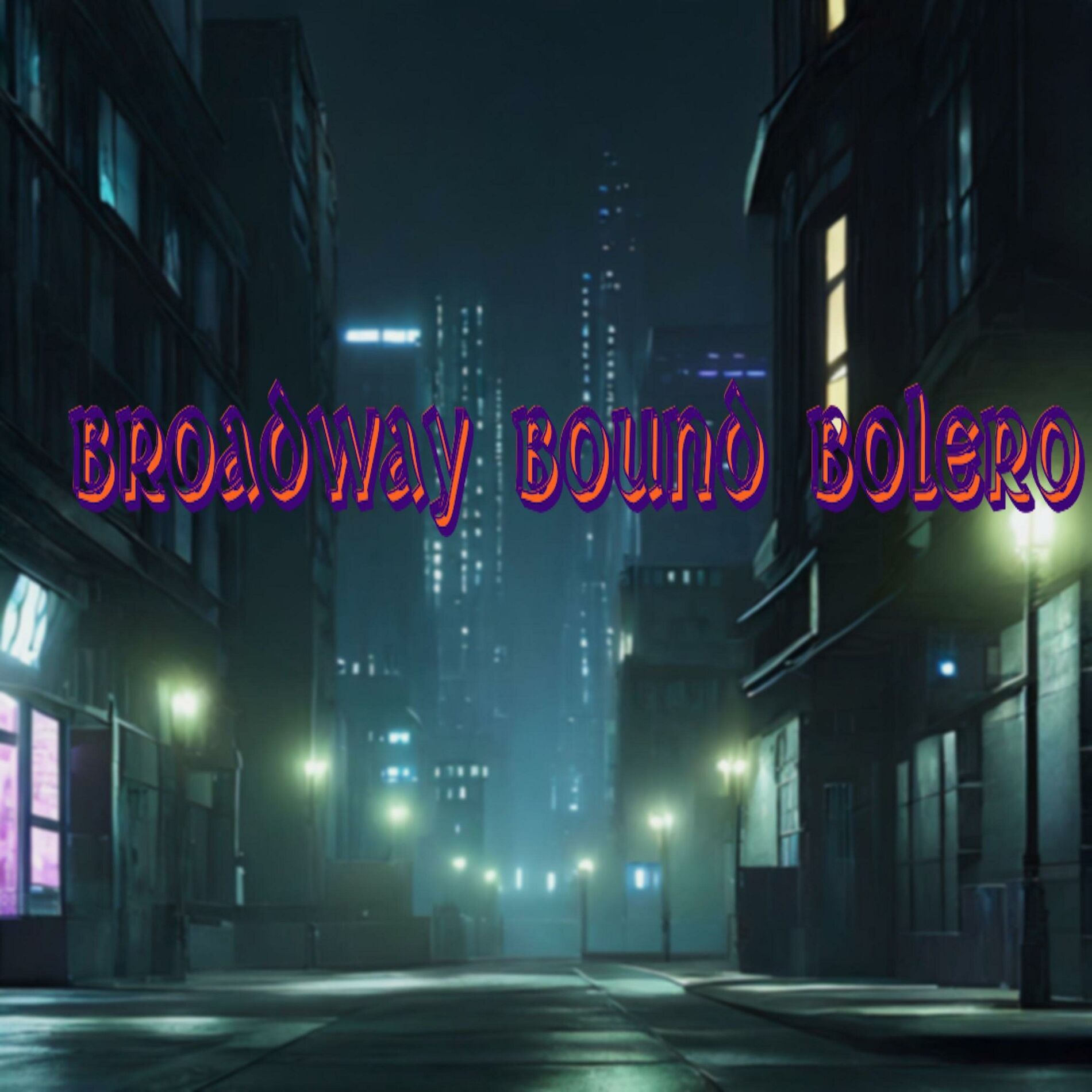 Album cover of Broadway Bound Bolero