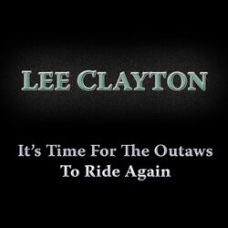 Cover of It's Time for the Outlaws to Ride Again