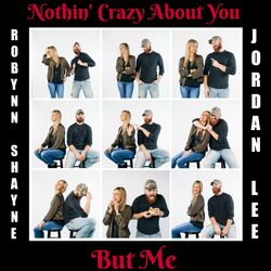 Cover of Nothin' Crazy About You, But Me