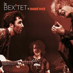 Cover of Le Bex'tet 'Round Rock