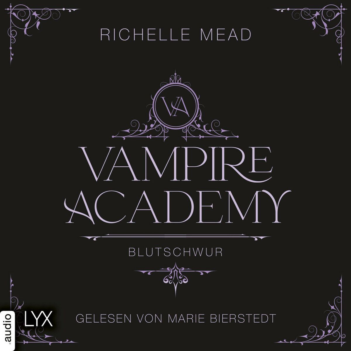 Album cover of Blutschwur - Vampire Academy, Teil 4 (Ungekürzt)