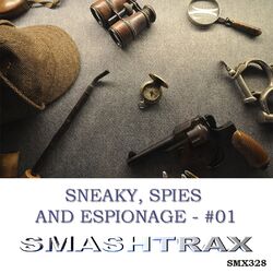 Cover of SNEAKY, SPIES AND ESPIONAGE - #01