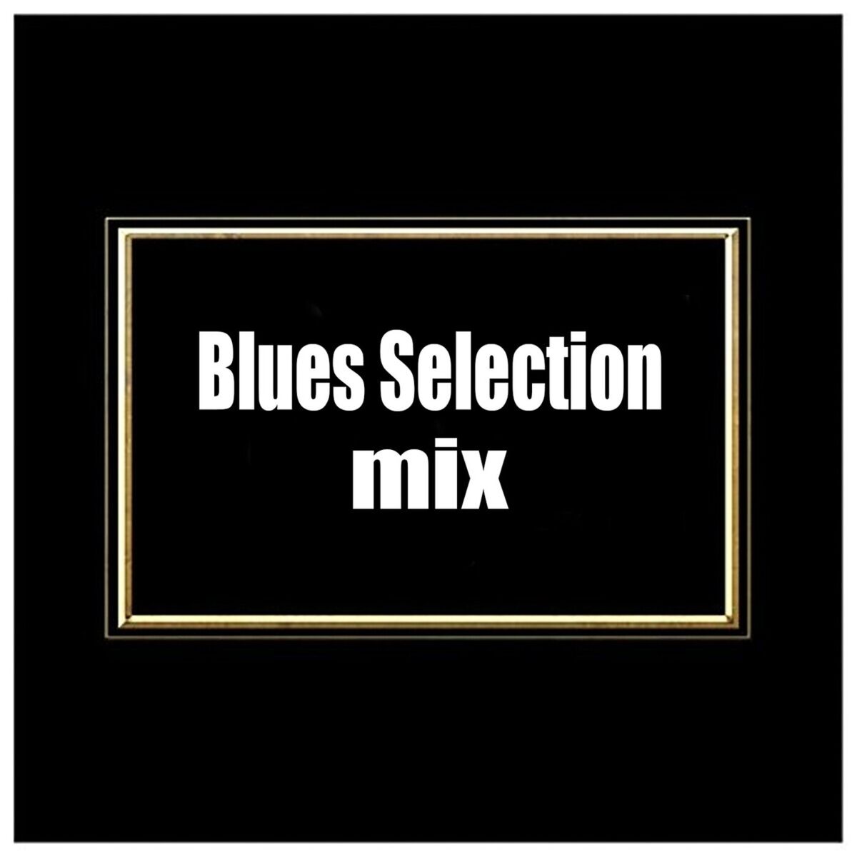 Album cover of Blues Selection Mix