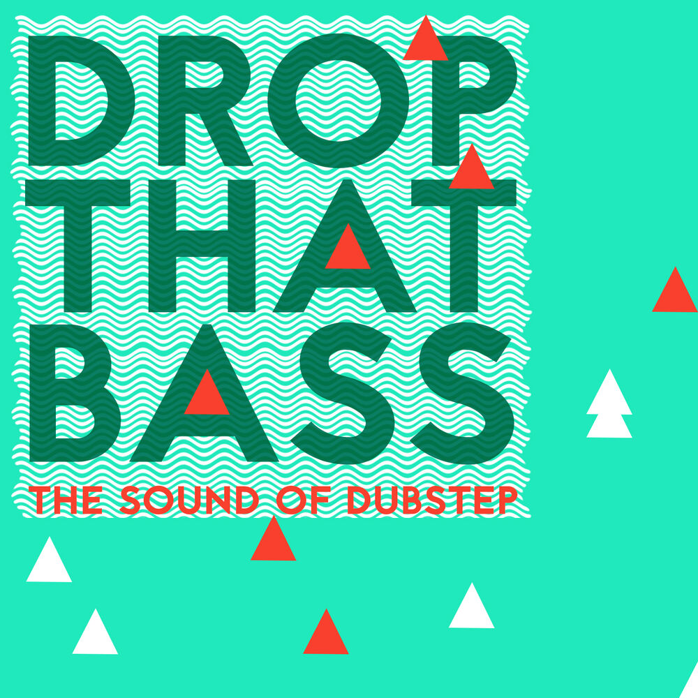 Picture of Drop That Bass: The Sound of Dubstep