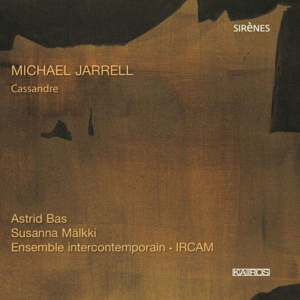 Cassandre (1994) - A Spoken Opera for Ensemble and Actress: Apollon Te Crache Dans La Bouche…