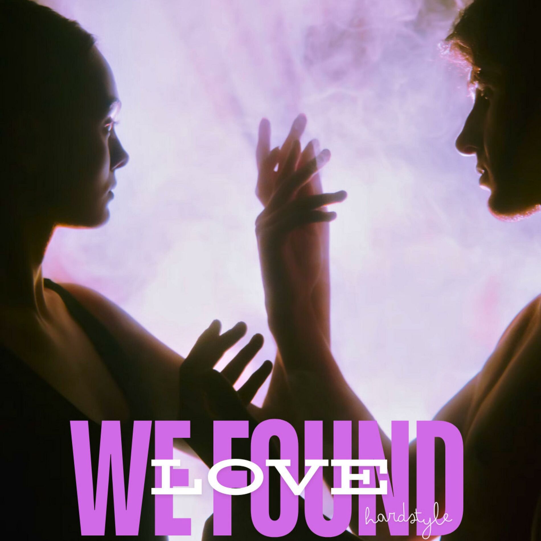 Album cover of We Found Love (Hardstyle)
