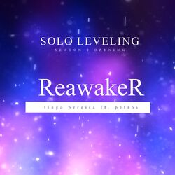 Cover of Reawaker (Solo Leveling Season 2 Opening)