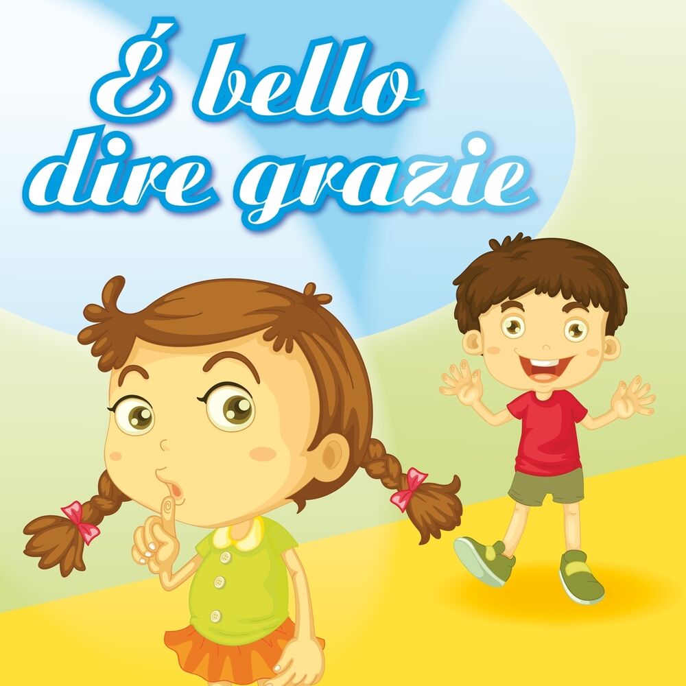 Picture of È bello dire grazie: canzoni per bambini per imparare le buone maniere (Versione con basi e testi)