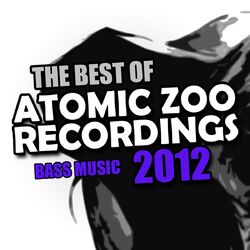 Cover of The Best Of Atomic Zoo Recordings 2012 (Bass Music)