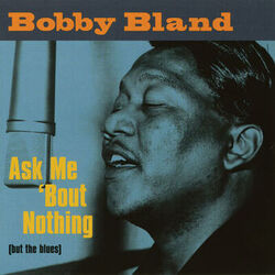 Cover of Ask Me 'Bout Nothing (But The Blues)