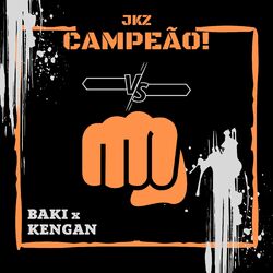 Cover of Campeão! (Baki vs Kengan)