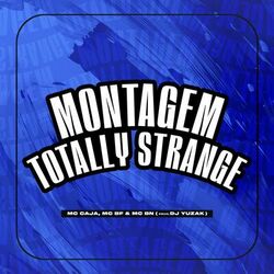 Cover of Montagem Totally Strange