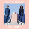 Martin Solvieg feat. Tkay Maidza - Do it right.