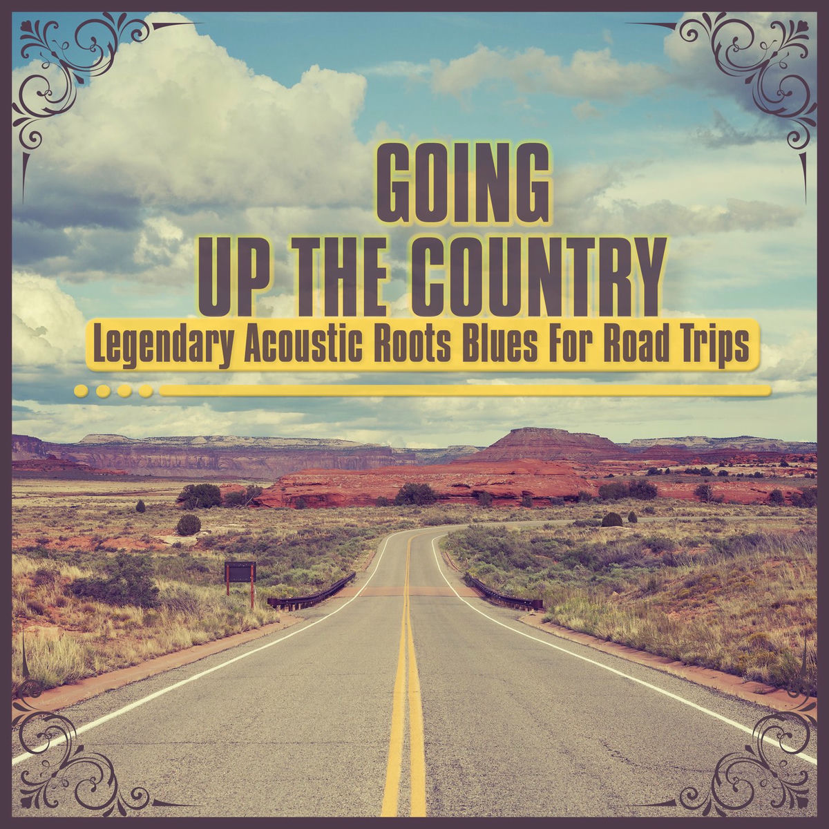 Album cover of Going up the Country - Legendary Acoustic Roots Blues for Road Trips