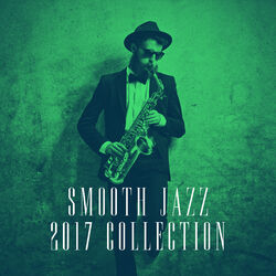 Cover of Smooth Jazz 2017 Collection